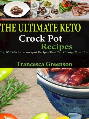 cover image of The Ultimate Keto Crockpot Recipes